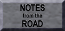GO TO NOTES FROM THE ROAD PAGE